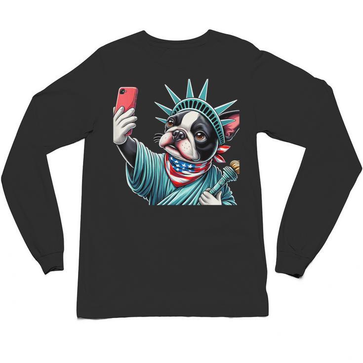 Boston Terrier Selfie Statue Of Liberty 4th Of July American Unisex Long Sleeve T-Shirt