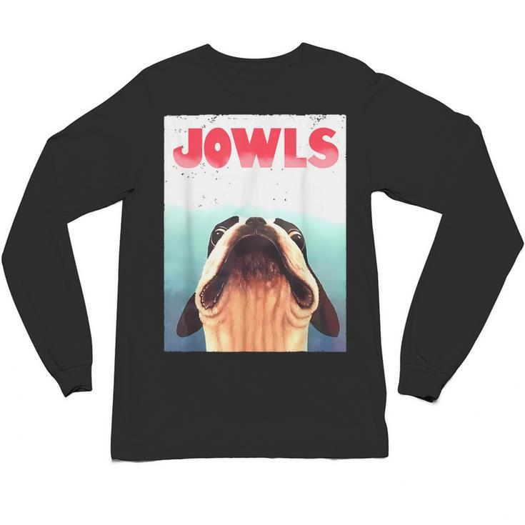 Boston Terriers Jowls Dog Mom Dog Dad Unisex Long Sleeve T-Shirt