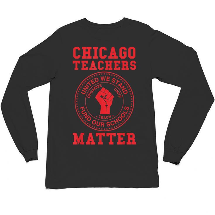Chicago Teachers Matter Support Union Education Red For Ed Unisex Long Sleeve T-Shirt