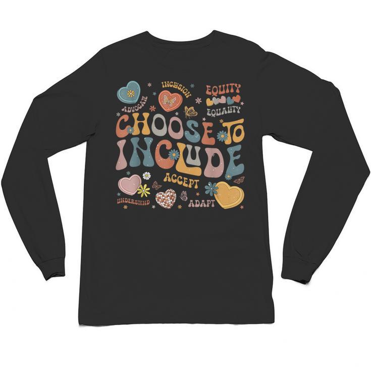 Choose To Include Inclusion Matters Autism Awareness Teacher Men Women Girls Kids Unisex Long Sleeve T-Shirt