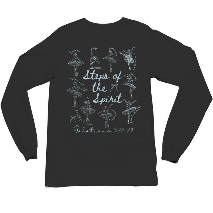 Christian Steps Of Spirit Bible Verse Ballet Dancer Teacher Unisex Long Sleeve T-Shirt