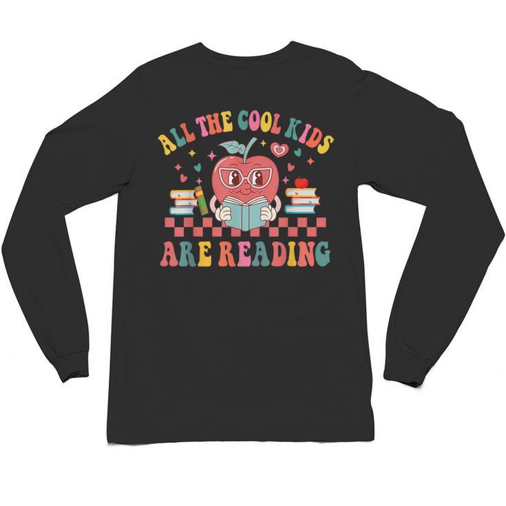 All The Cool Kids Are Reading Book Reading Teacher School Unisex Long Sleeve T-Shirt