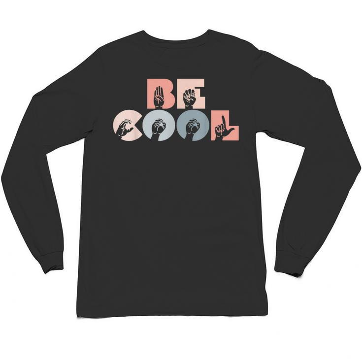 Cool Sign Language ASL Teacher Deaf People ASL Interpreter Unisex Long Sleeve T-Shirt