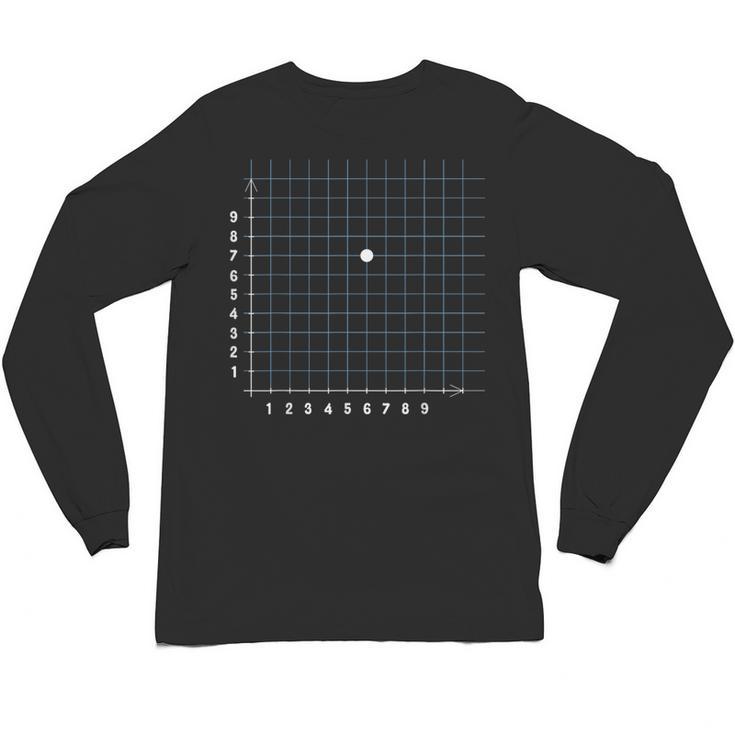 Coordinate 67 Math Teacher Math Joke Unisex Long Sleeve T-Shirt