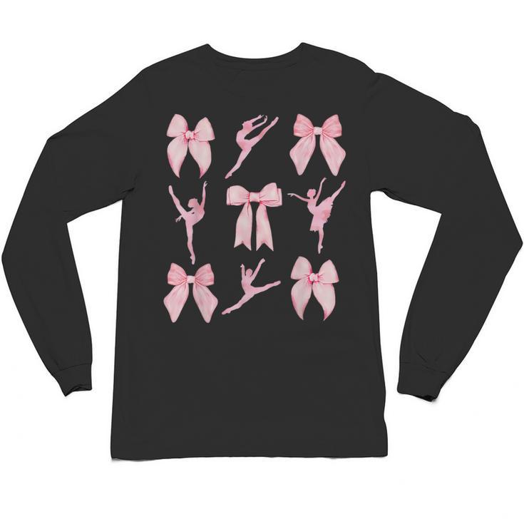 Coquette Bow Ballet Dance Teacher Coquette Women Dancing Unisex Long Sleeve T-Shirt