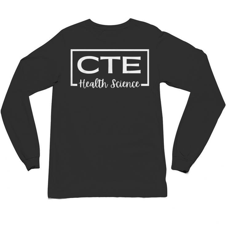CTE Career And Technical Education -Adults CTE Teacher Health Theme Small Short Sleeve Unisex Long Sleeve T-Shirt