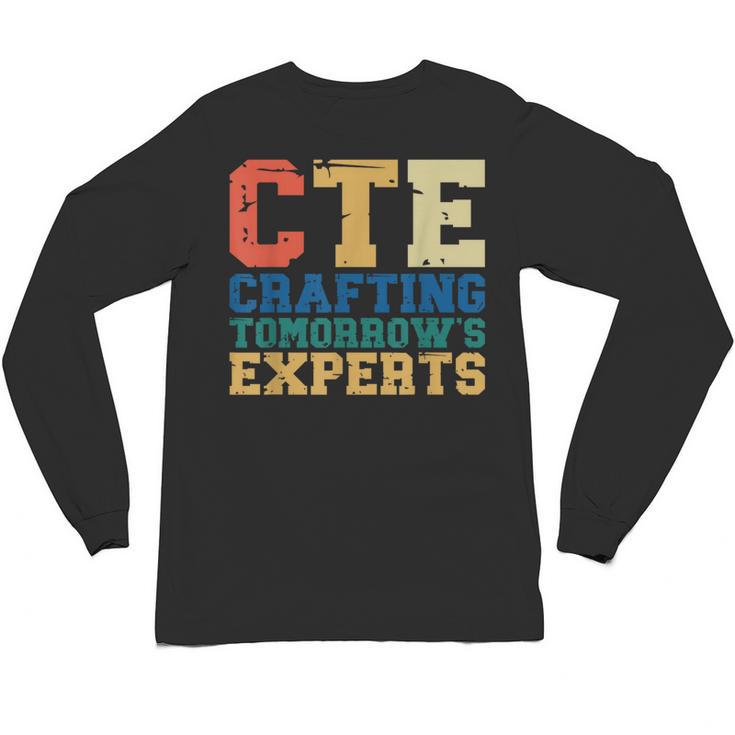 CTE Teacher Education Career Technical Unisex Long Sleeve T-Shirt