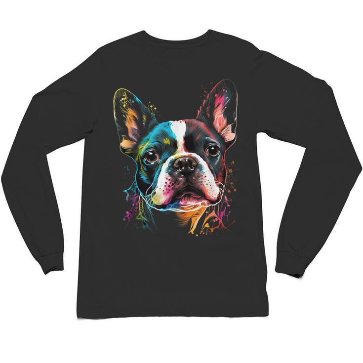 Cute Boston Terrier Puppy Dog Art Lover Unique Painting For Men Women Kids Unisex Long Sleeve T-Shirt