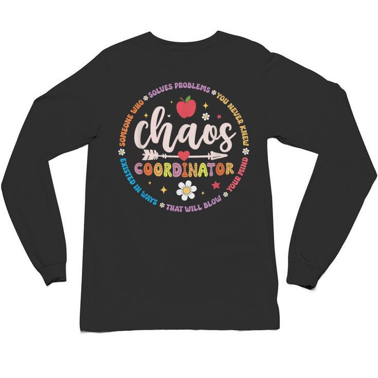 Cute Chaos Coordinator Teacher First Day Of School Unisex Long Sleeve T-Shirt