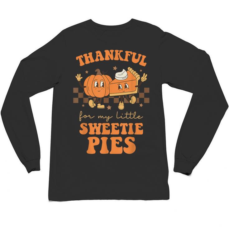 Cute Thanksgiving Teacher Thankful For My Sweetie Pies Mom Unisex Long Sleeve T-Shirt