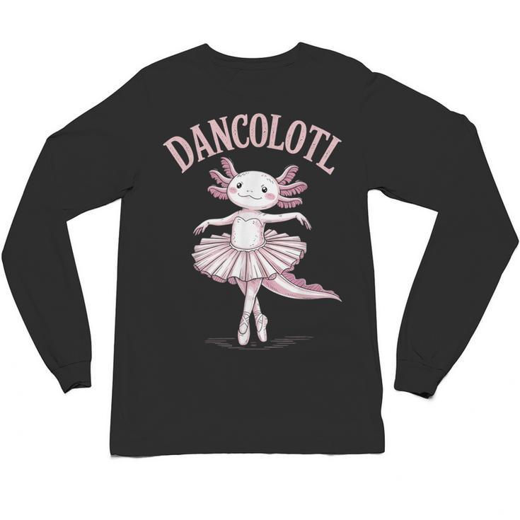 Dancolotl Ballerina Axolotl Ballet Dance Teacher Unisex Long Sleeve T-Shirt