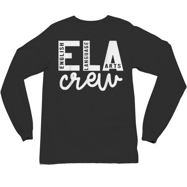 English Language Art Teacher Crew ELA Squad English Teacher Unisex Long Sleeve T-Shirt