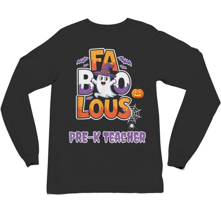Fabulous Pre-K Teacher Halloween Costume Classroom Outfit Unisex Long Sleeve T-Shirt