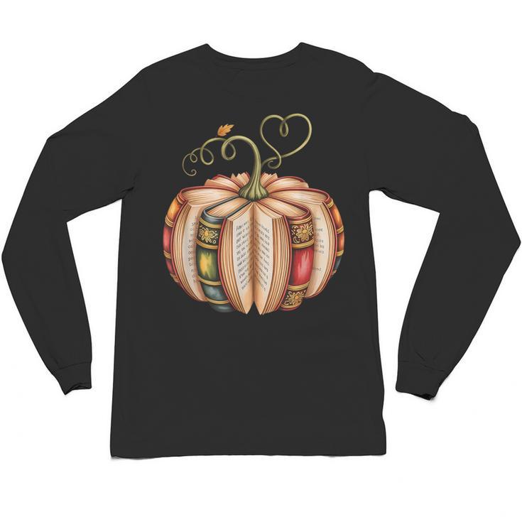 Fall Book Pumpkin Fall Librarians Bookworm Teachers Students Unisex Long Sleeve T-Shirt