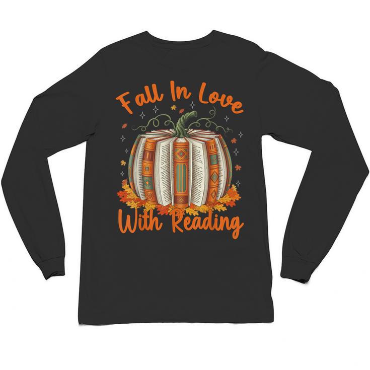 Fall In Love With Reading Pumpkin Autumn Librarians Teacher Unisex Long Sleeve T-Shirt