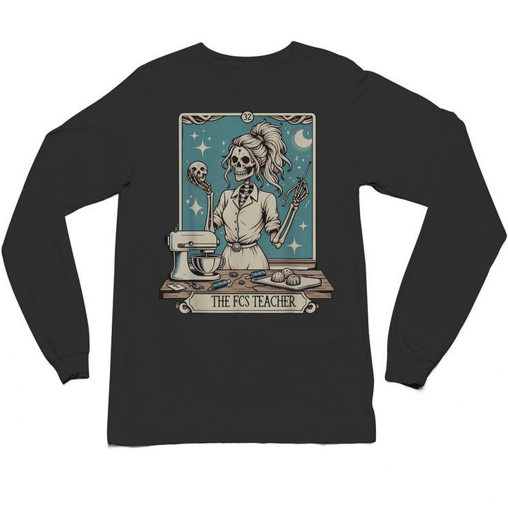 FCS Teacher Skeleton Halloween Family And Consumer Science Unisex Long Sleeve T-Shirt