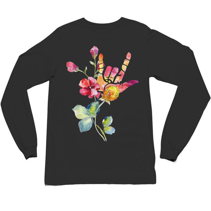 Flower American Sign Language ASL Teacher Teaching Deaf Unisex Long Sleeve T-Shirt