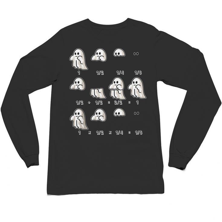 Fractions Math Teacher Ghost Math Halloween Humorous Unisex Long Sleeve T-Shirt