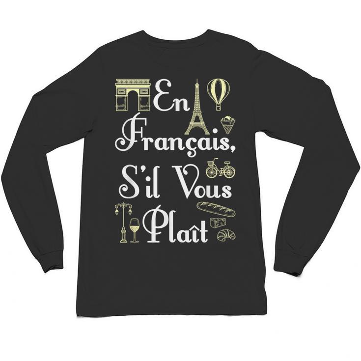 French Teacher En Francais S'Il Vous Plait End Of Year Unisex Long Sleeve T-Shirt