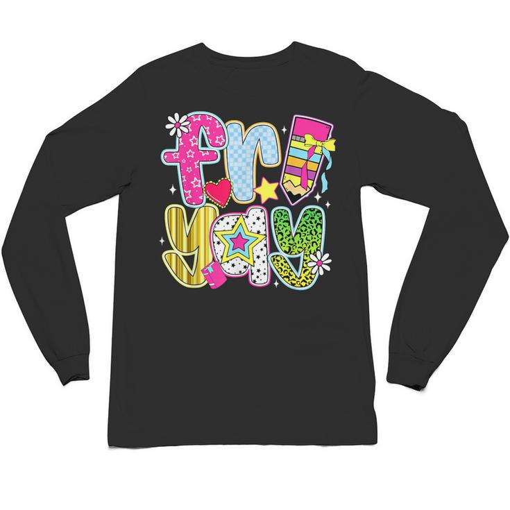 Fri-Yay Happy Friday Weekend Teacher Back To School Unisex Long Sleeve T-Shirt