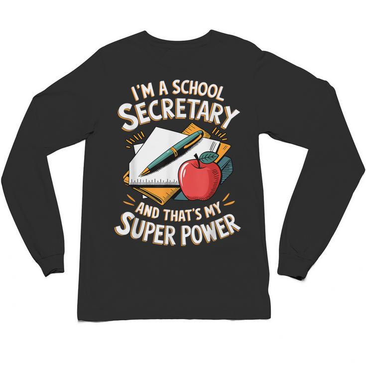 Front Office Teacher Admin Mother I'm A School Secretary Unisex Long Sleeve T-Shirt