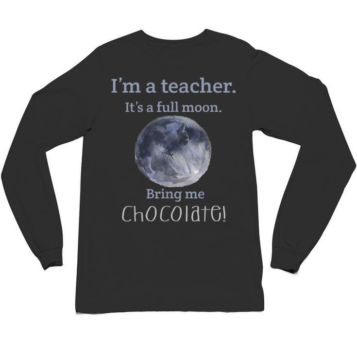 Full Moon Teacher Humor For Men Women Girls Kids Unisex Long Sleeve T-Shirt