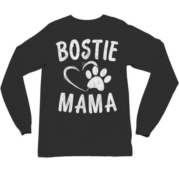 Fun Bostie Mama Dog Lover Apparel Boston Terrier Mom Unisex Long Sleeve T-Shirt