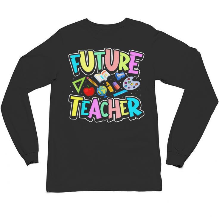 Future Teacher Kid's Career Unisex Long Sleeve T-Shirt, trending gift