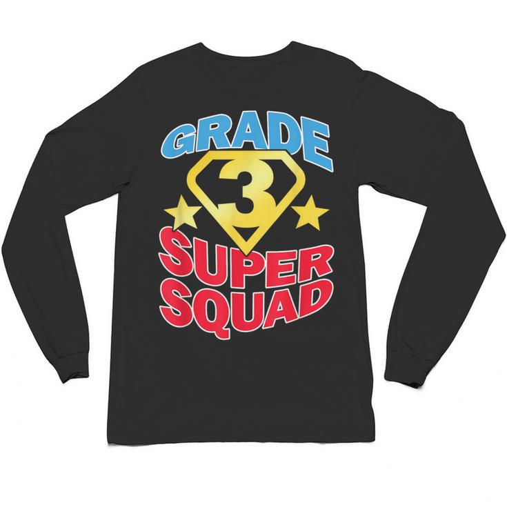 Grade 3 Super Squad Superhero Teacher Team Men Women Girls Kids Unisex Long Sleeve T-Shirt