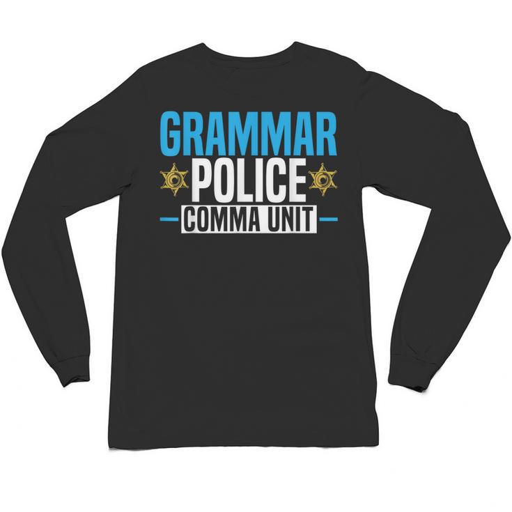 Grammar Police Comma Unit English Teacher Grammar Teacher For Men Women Unisex Long Sleeve T-Shirt