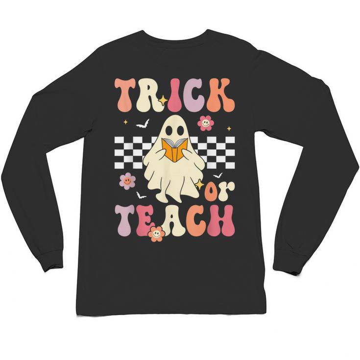 Groovy Teacher Halloween Retro Trick Or Teach Floral Ghost Unisex Long Sleeve T-Shirt