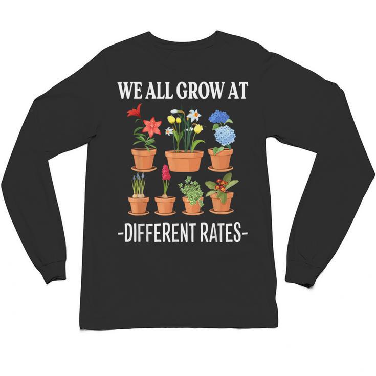 We All Grow At Different Rates Back To School Teacher Unisex Long Sleeve T-Shirt