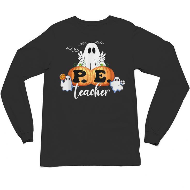 Halloween PE Teacher Ghosts Pumpkins Sports Lover Unisex Long Sleeve T-Shirt