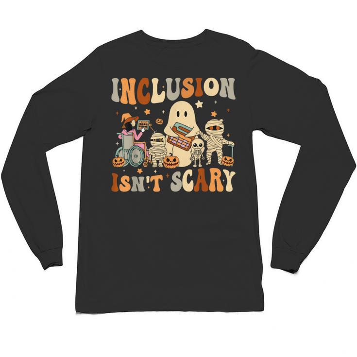 Halloween SLP Sped Teacher Groovy Inclusion Isn't Scary Unisex Long Sleeve T-Shirt