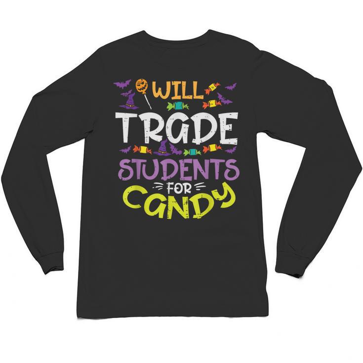 Halloween Teacher Will Trade Students For Candy Women Men Unisex Long Sleeve T-Shirt