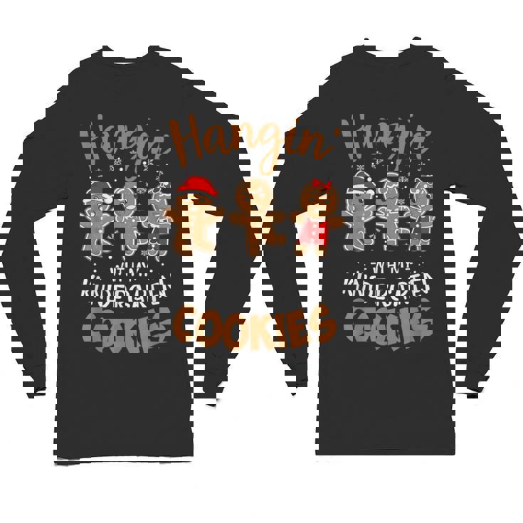 Hangin My Kindergarten Cookie Gingerbread Christmas Teacher For Men Women Kids Unisex Long Sleeve T-Shirt