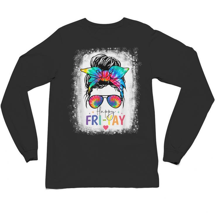 Happy Fri-Yay Friday Teacher Life Happy Friday Unisex Long Sleeve T-Shirt