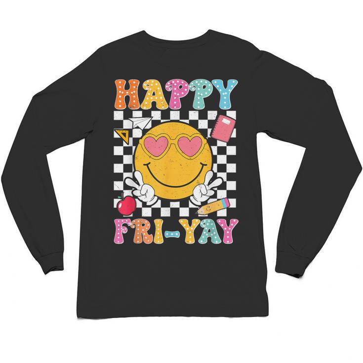 Happy Fri-Yay Groovy Teacher Friday Weekend Fri Yay Unisex Long Sleeve T-Shirt