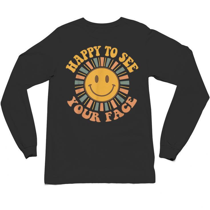 Happy To See Your Face Retro Happy Teacher Back To School Unisex Long Sleeve T-Shirt