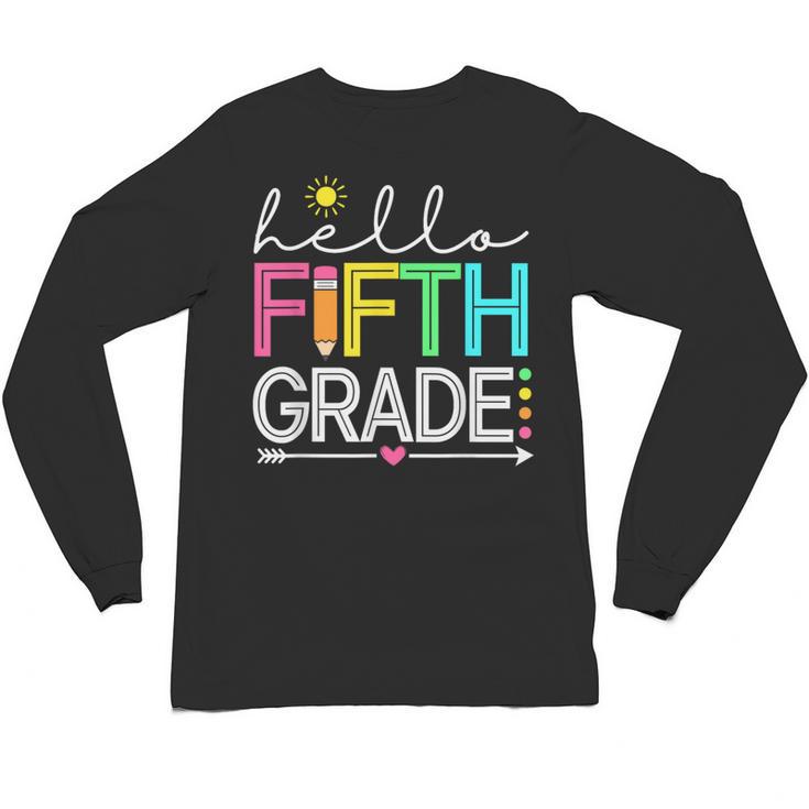 Hello Fifth Grade Teacher Student 5th Grade Back To School Unisex Long Sleeve T-Shirt