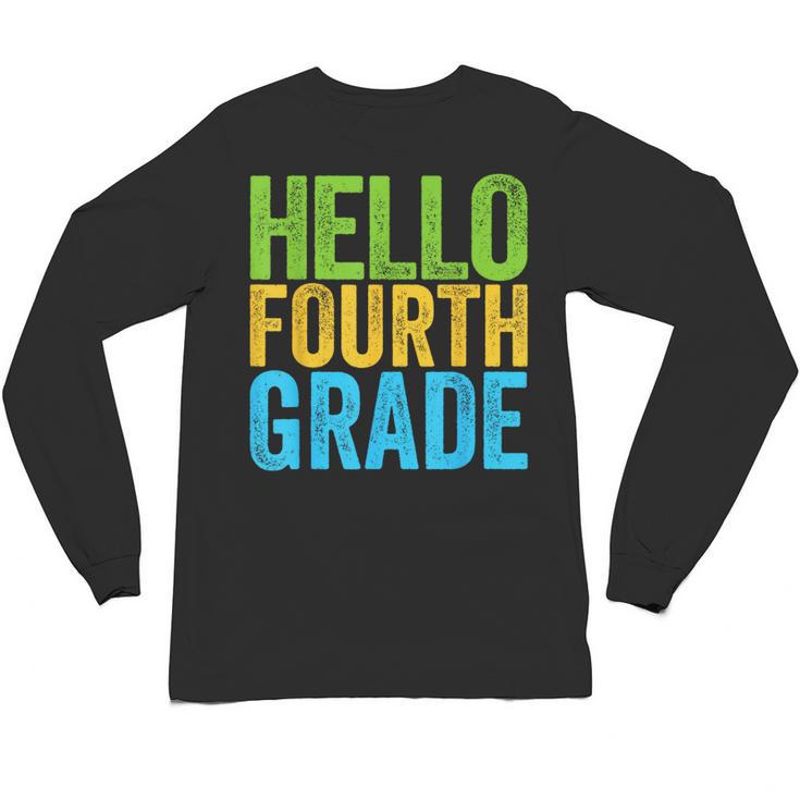 Hello Fourth Grade Shirt 4th Grade Boy Girl Student Teacher Unisex Long Sleeve T-Shirt