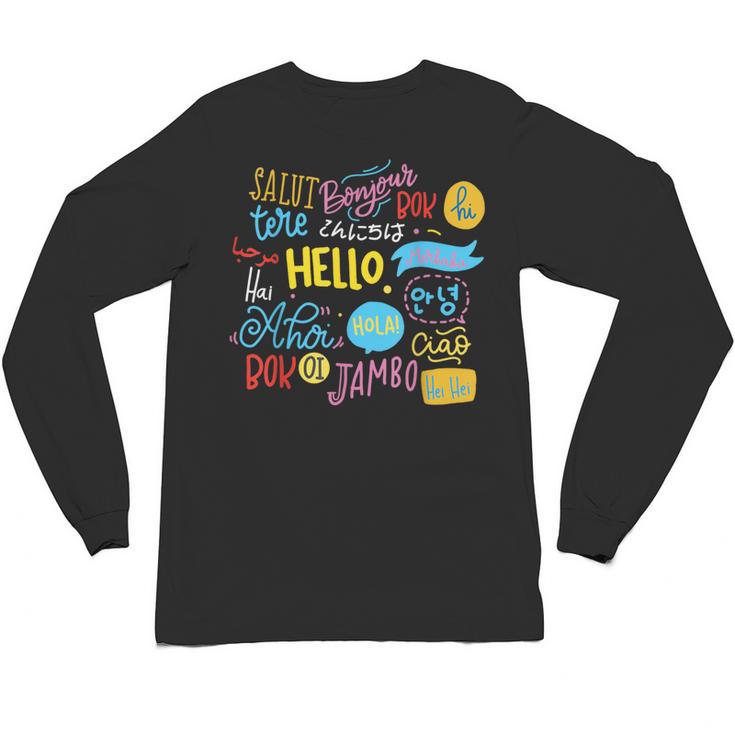 Hello Word In Different Languages Travel And Teacher Lover Unisex Long Sleeve T-Shirt
