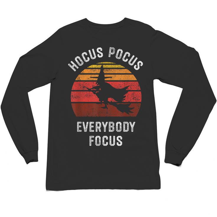Hocus Pocus Everybody Focus Witch Halloween Teacher Women Unisex Long Sleeve T-Shirt