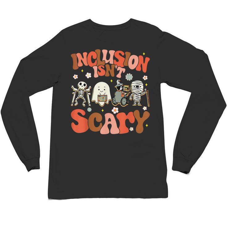 Inclusion Isn't Scary SLP Sped Teacher Halloween Unisex Long Sleeve T-Shirt