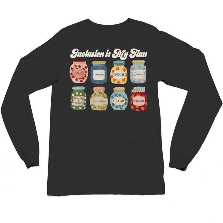 Inclusion Is My Jam Neurodiversity Special Education Teacher Unisex Long Sleeve T-Shirt