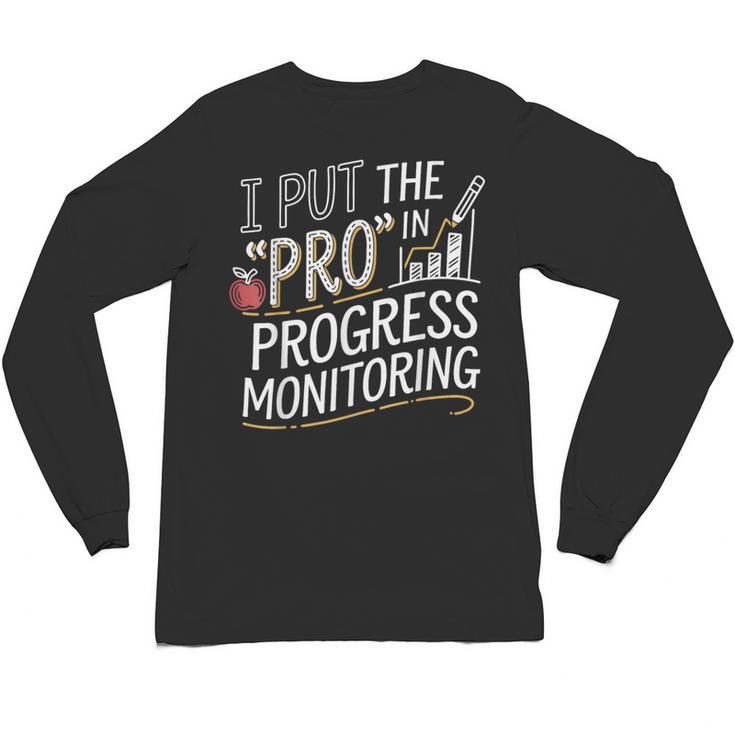 Intervention Teacher Progress Monitoring Intervention Unisex Long Sleeve T-Shirt