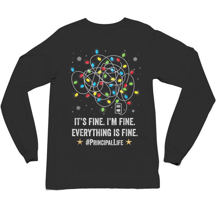 It's Fine I'm Fine Christmas Light Principal Teacher Xmas Men Women Unisex Long Sleeve T-Shirt