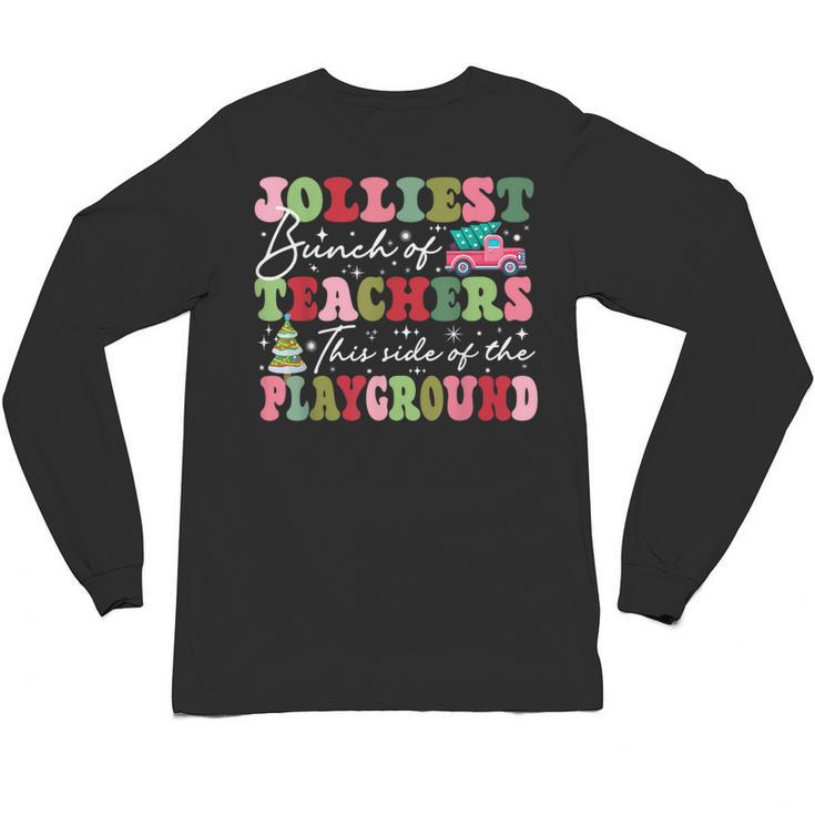 Jolliest Bunch Of Teachers This Side Of The Playground X-Mas Unisex Long Sleeve T-Shirt
