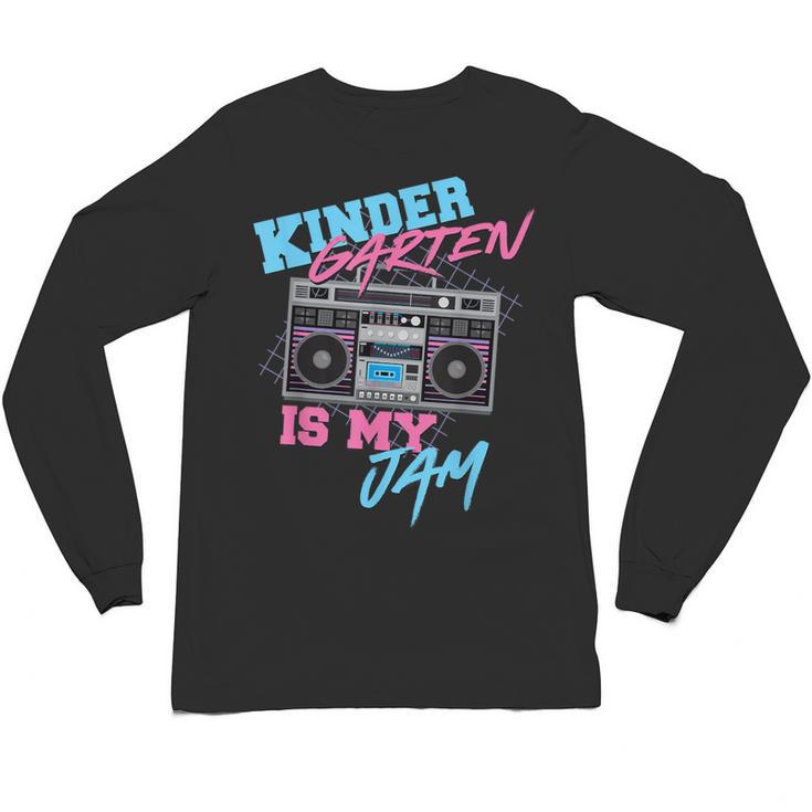 Kindergarten Is My Jam Vintage 80s Boombox Teacher Student Unisex Long Sleeve T-Shirt