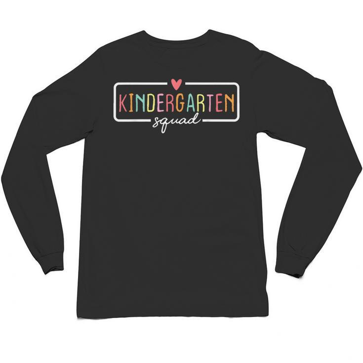 Kindergarten Team Crew Kinder Squad Back To School Teacher Unisex Long Sleeve T-Shirt